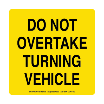 Do Not Overtake Turning Vehicle Square Marker