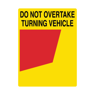 Do Not Overtake Turning Vehicle Vertical Marker RH