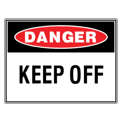 Danger Keep Off Safety Sign