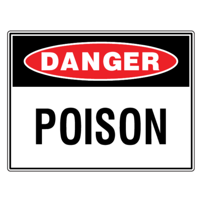Danger Poison Safety Sign