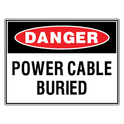 Danger Power Cable Buried Safety Sign