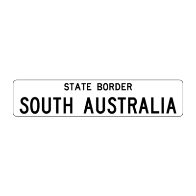 State Border South Australia Guide Sign