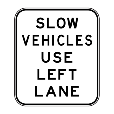 Slow Vehicles Use Left Lane Guide Sign