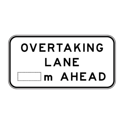 Overtaking Lane m Ahead Guide Sign