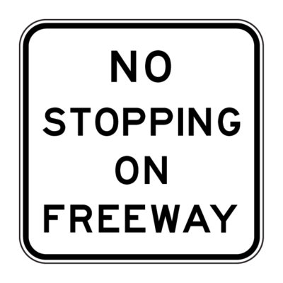 No Stopping On Freeway Guide Sign