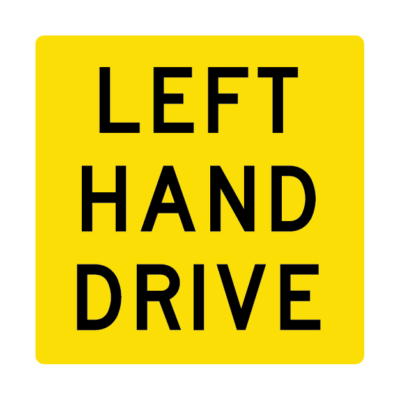 Left Hand Drive Vehicle Safety Sign