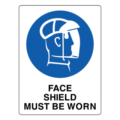 Face Shield Must Be Worn Mandatory Sign