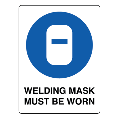 Welding Mask Must Be Worn Mandatory Sign