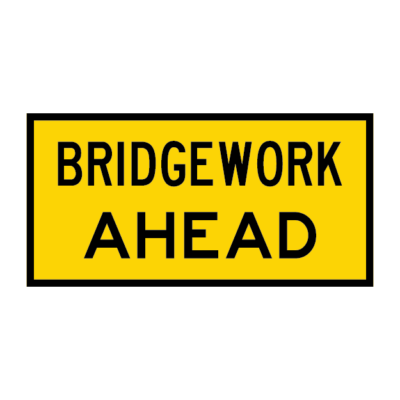 Bridgework Ahead Multi Message Road Sign