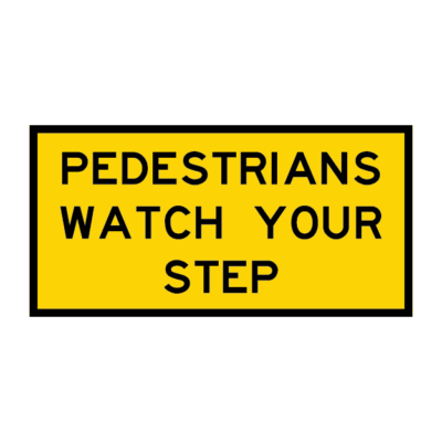 Pedestrians Watch Your Step Multi Message Sign