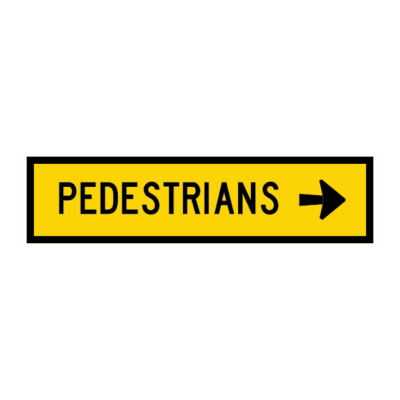 Pedestrians Right Multi Message Temporary Sign