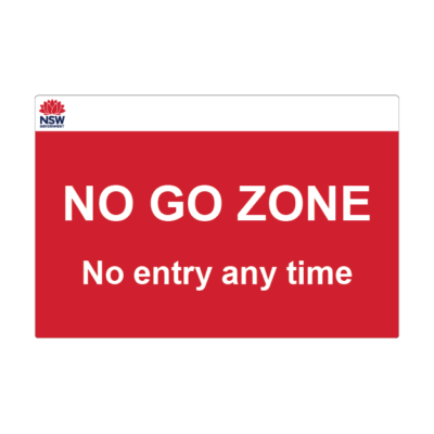 No Go Zone No Entry Any Time Sign