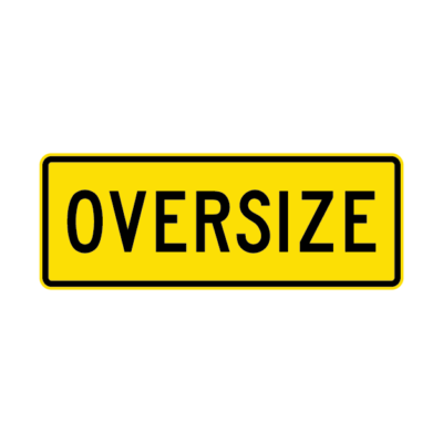 Oversize Vehicle Safety Sign