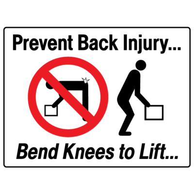 Prevent Back Injury Bend Knees To Lift Sign