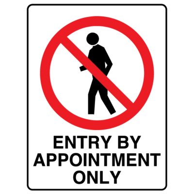 Entry By Appointment Only Prohibition Sign