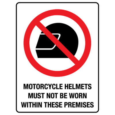 Motorcycle Helmets Must Not Be Worn Sign