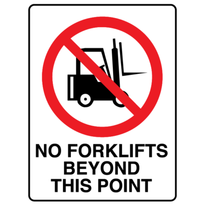 No Forklifts Beyond This Point Prohibition Sign