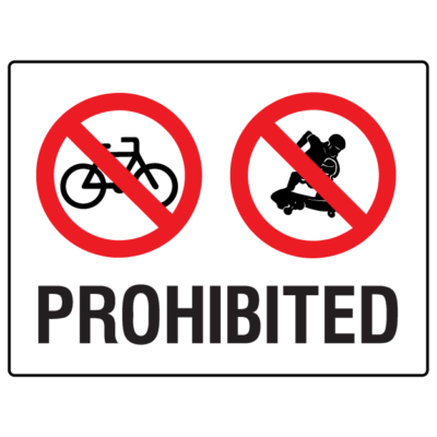 Prohibited Bikes & Skateboards Safety Sign