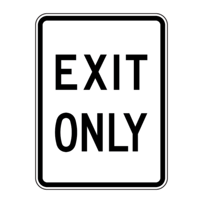Entry Only Regulatory Sign