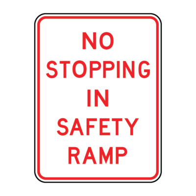 No Stopping In Safety Ramp Regulatory Sign