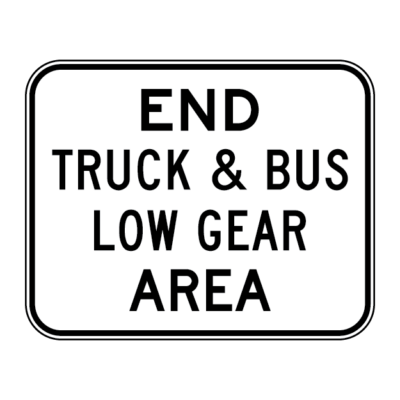 End Truck & Bus Low Gear Area Sign