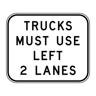 Trucks Must Use Left 2 Lanes Sign