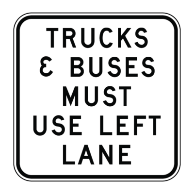 Trucks & Buses Must Use Left Lane Sign