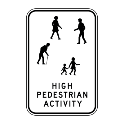 High Pedestrian Activity Regulatory Sign