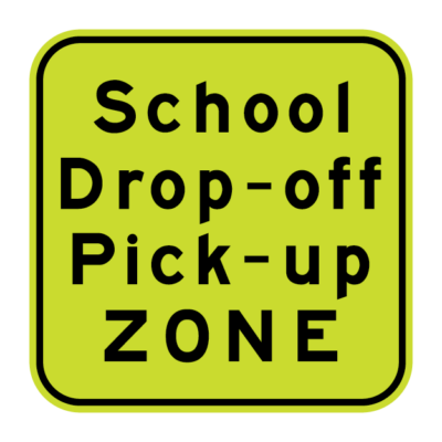 School Drop-Off Pick-Up Zone Regulatory Sign