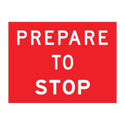 Prepare To Stop Temporary Road Sign
