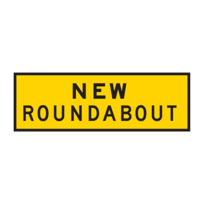 New Roundabout Temporary Road Sign
