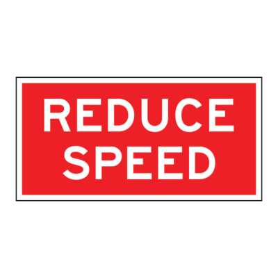 Reduce Speed Guide Sign Reflective