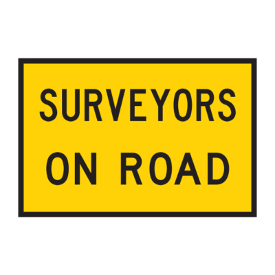 Surveyors On Road Temporary Road Sign
