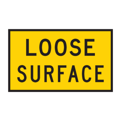 Loose Surface Temporary Road Sign