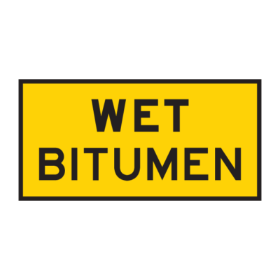 Wet Bitumen Temporary Road Sign