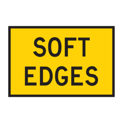 Soft Edges Temporary Road Sign