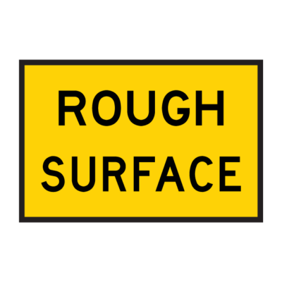 Rough Surface Temporary Road Sign