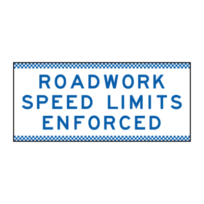 Roadwork Speed Limits Enforced Temporary Sign