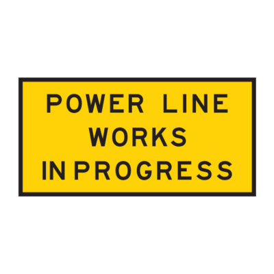Power Line Works In Progress Temporary Sign