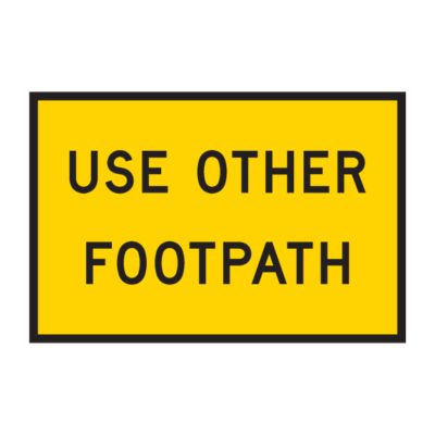 Use Other Footpath Temporary Road Sign