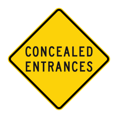 Concealed Entrances Warning Sign