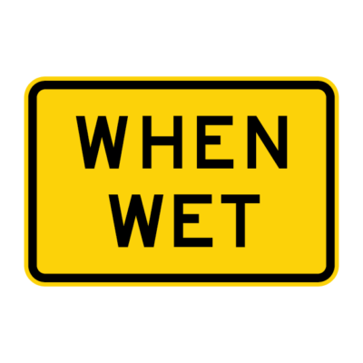 When Wet Warning Sign